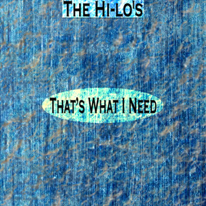 That's What I Need (Remastered) album