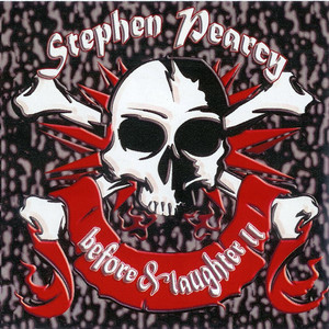 Stephen Pearcy "Before & Laughter" Prt2 album