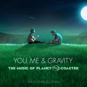 You, Me & Gravity: The Music of Planet Coaster cover