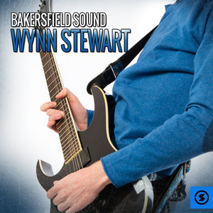Bakersfield Sound: Wynn Stewart album