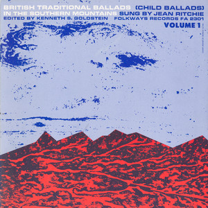 British Traditional Ballads in the Southern Mountains, Volume 1 cover
