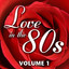 Love in the 80s Vol.1 Albumcover
