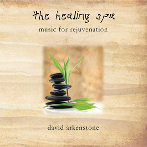 The Healing Spa; Music for Rejuvenation album
