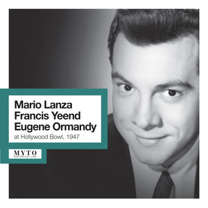 Lanza, Yeend & Ormandy at Hollywood Bowl (Recorded Live 1947) cover