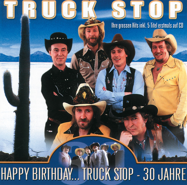Happy Birthday... Truck Stop - 30 Jahre cover