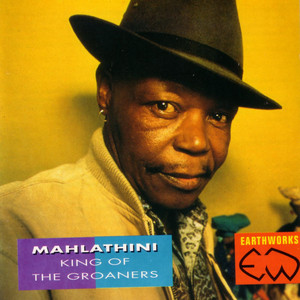 Mahlathini: King of the Groaners album