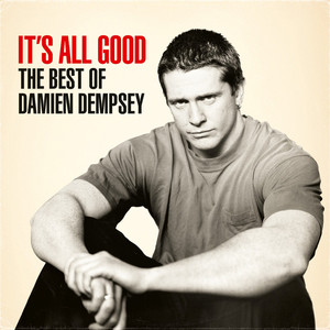 It’s All Good - The Best Of Damien Dempsey cover