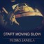 Start Moving Slow Albumcover