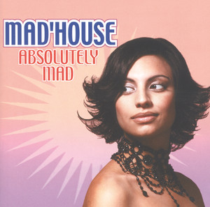 Mad'House 'Absolutely Mad' cover