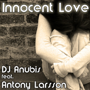 Dj Anubis feat. Antony Larsson