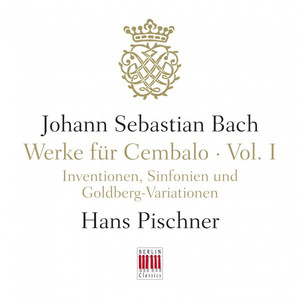 J. S. Bach: Werke für Cembalo, Vol. I - Inventionen, Sinfonien und Goldberg-Variationen album
