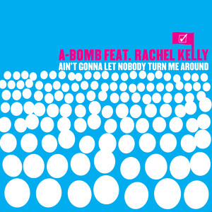 A-Bomb feat. Rachel Kelly