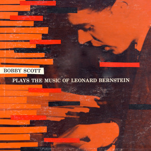 Bobby Scott Plays the Music of Leonard Bernstein (Remastered) album