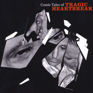 Comic Tales of Tragic Heartbreak