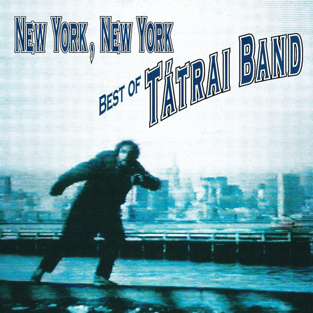 New York, New York - Best Of Tátrai Band cover