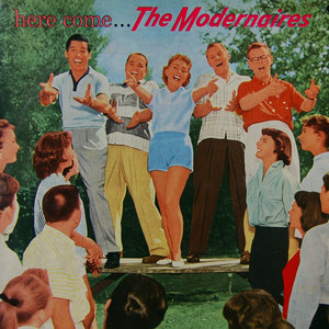 Here Come The Modernaires cover