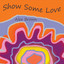 Show Some Love Albumcover