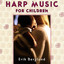 Harp Music for Children Albumcover