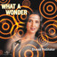 What A Wonder Albumcover