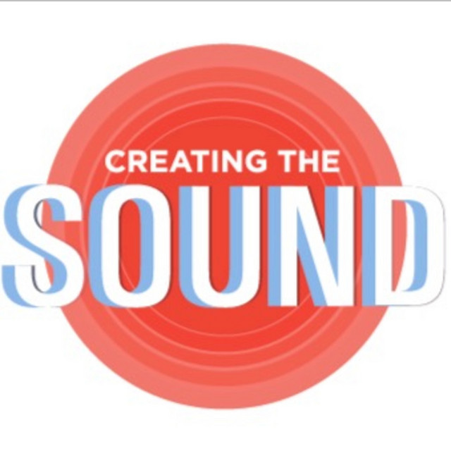 CREATING THE SOUND PODCAST | Podcast on Spotify