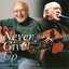 Never Give Up :inside the Heart of Peter Yarrow cover