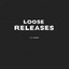 Loose Releases cover