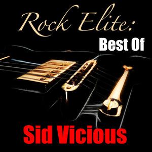 Rock Elite: Best Of Sid Vicious (Live) album