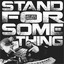 Stand for Something Albumcover