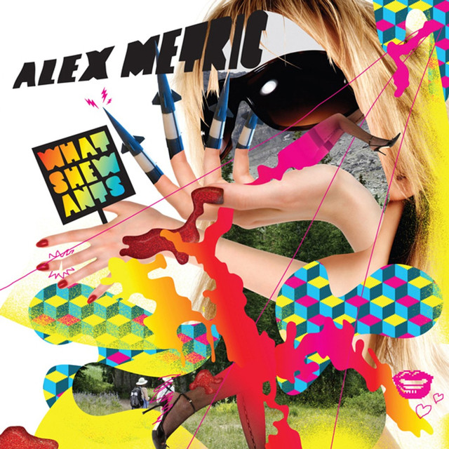 Whatshewants - Alex Metric