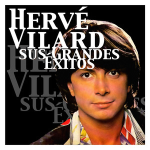 Hervé Vilard - Sus Grandes Éxitos cover