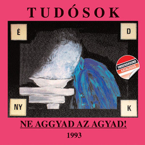 Ne aggyad az agyad! cover