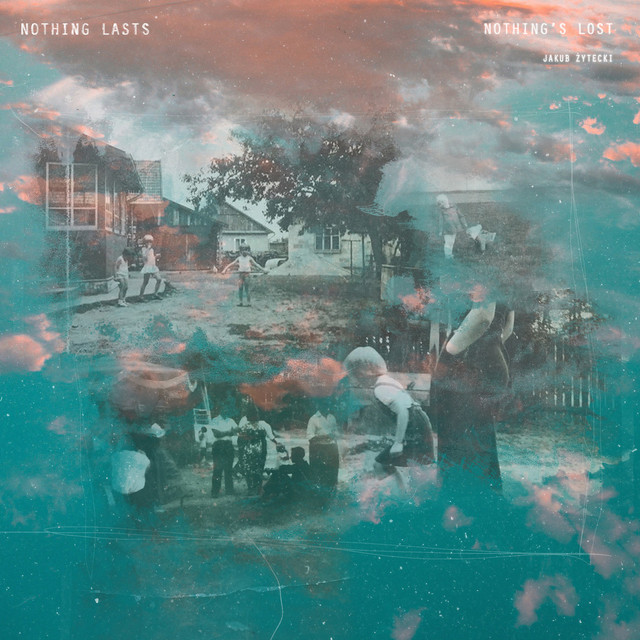 Nothing Lasts, Nothing's Lost cover