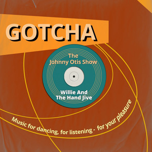 Willie And The Hand Jive (Music for Dancing, for Listening - For Your Pleasure) album