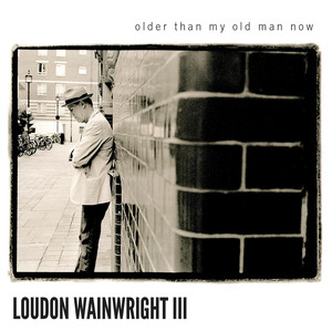 Older Than My Old Man Now album
