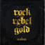 Rock Rebel Gold Albumcover