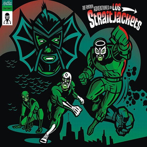 The Further Adventures of Los Straitjackets album