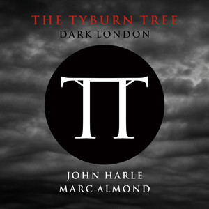 The Tyburn Tree - Dark London album