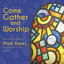 Come Gather and Worship Albumcover