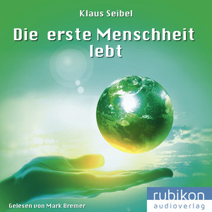 Die erste Menschheit lebt - Die erste Menschheit (2)