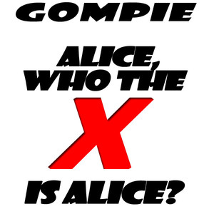 Who the X Is Gompie! cover
