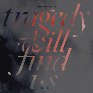 Tragedy Will Find Us album