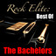 Rock Elite: Best Of The Bachelors cover