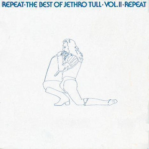 Repeat: The Best of Jethro Tull, Volume 2 album