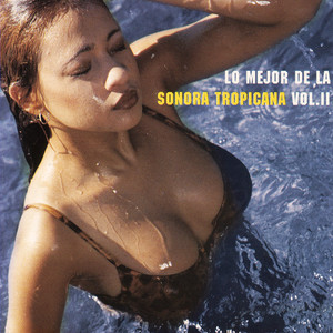 Lo Mejor De La Sonora Tropicana - Vol. II cover