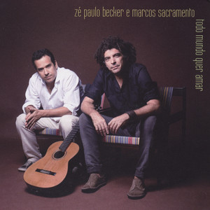 Z&eacute; Paulo Becker & Marcos Sacramento