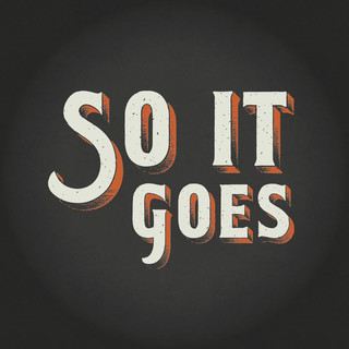So It Goes Photo