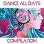 Dance All Days Compilation Albumcover