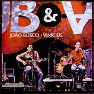 João Bosco & Vinícius - Ao Vivo album