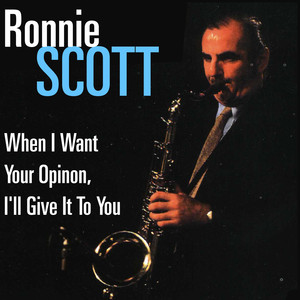When I Want Your Opinion, I'll Give It to You album