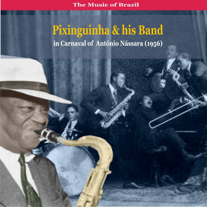 Pixinguinha (Alfredo da Rocha Viana Filho) & his Band